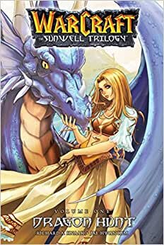 The Sunwell Trilogy Book One: Dragon Hunt (Blizzard Manga)