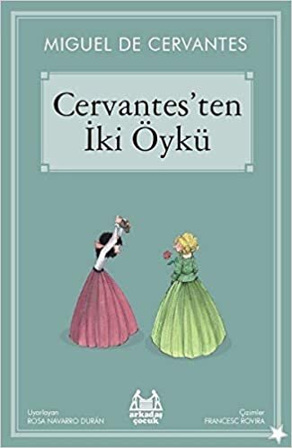Cervantes'ten İki Öykü