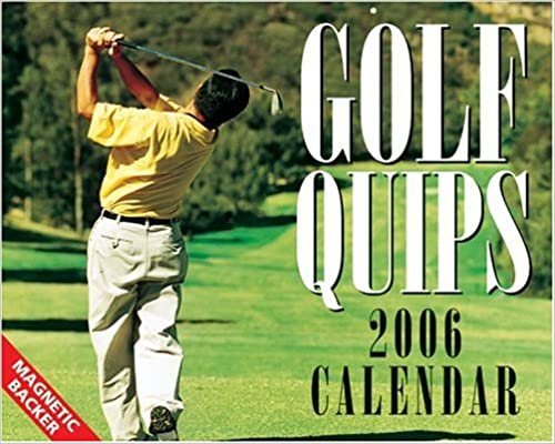 Golf Quips 2006: Mini Day-to-day Calendar