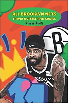 All Brooklyn Nets Trivia Quizzes and Games: Fun & Facts: Fun Quizzes Brooklyn Nets