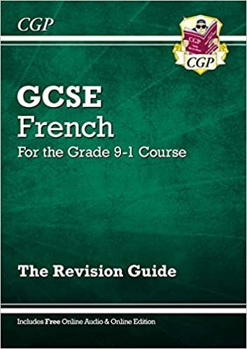 GCSE French Revision Guide - for the Grade 9-1 Course (with Online Edition) (CGP GCSE French 9-1 Revision)