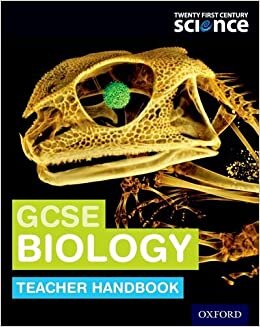 Twenty First Century Science: GCSE Biology Teacher Handbook