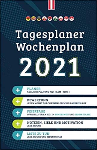 Österreich | Tagesplaner Wochenplan 2021 | Agenda und planer | Blaue Abdeckung: Planung 2021 Offiziell Ferien in Bundesweit und jedem Staate | Anmerkungen, Ziele und Auswertung