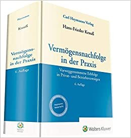 Vermögensnachfolge in der Praxis: Vorweggenommene Erbfolge in Privat- und Betriebsvermögen indir