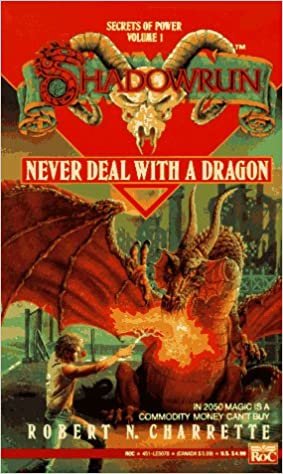 Shadowrun 01: Never Deal with a Dragon