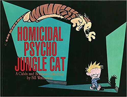 Homicidal Psycho Jungle Cat: Calvin & Hobbes Series: Book Thirteen (Calvin and Hobbes)