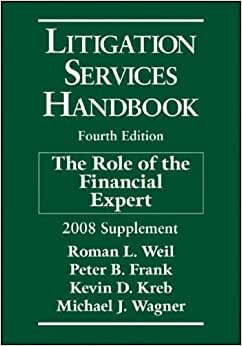 Litigation Services Handbook: the Role of the Financial Expert, 2008 Supplement