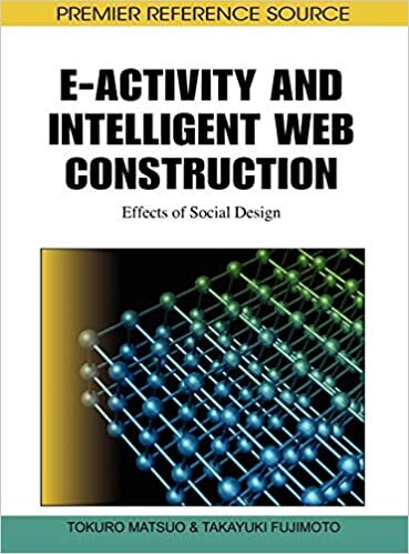 E-Activity and Intelligent Web Construction: Effects of Social Design (Advances in Web Technologies and Engineering)