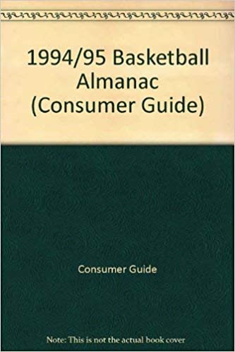 Basketball Almanac 1994-1995 (Consumer Guide)