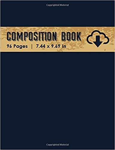 Composition Book: Composition Book Wide Ruled and Lined 96 Pages (7.44 x 9.69 inches), Can be used as a notebook, journal, diary - Download
