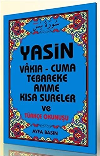 Yasin Vakıa Cuma Tebareke Amme Kısa Sureler ve Türkçe Okunuşu Kod 008 Çanta Boy