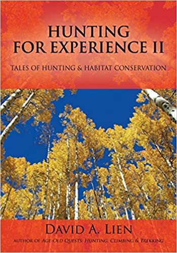 Hunting for Experience II: Tales of Hunting & Habitat Conservation