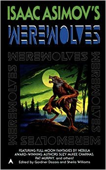 Isaac Asimov’s Werewolves