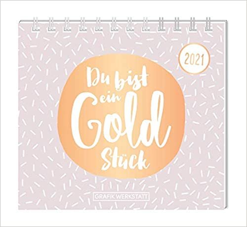 Mini-Kalender 2021 "Du bist ein Goldstück"