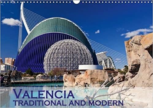 Valencia traditional and modern 2016: My view of Valencia and its surroundings (Calvendo Places) indir