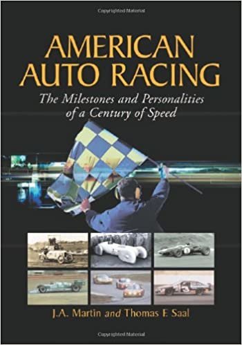 American Auto Racing: The Milestones and Personalities of a Century of Speed