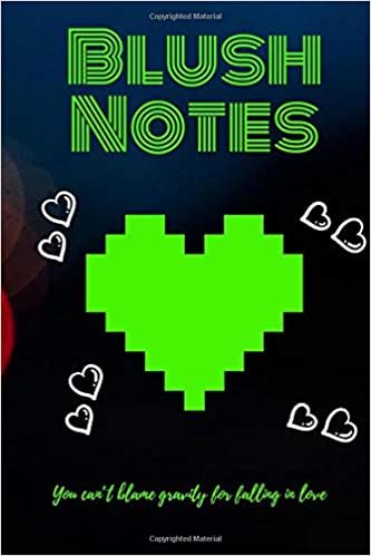 Blush Notes: Quotes Notebook, Journal, Diary (110 Pages, Blank, 6 x 9) You can’t blame gravity for falling in love