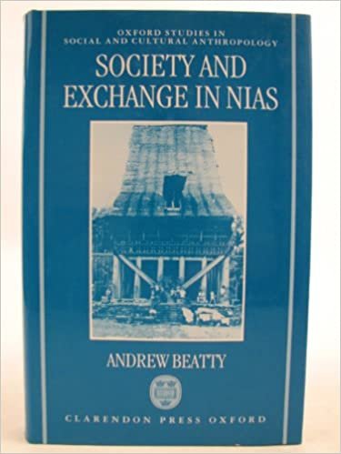 Society and Exchange in Nias (Oxford Studies in Social and Cultural Anthropology)