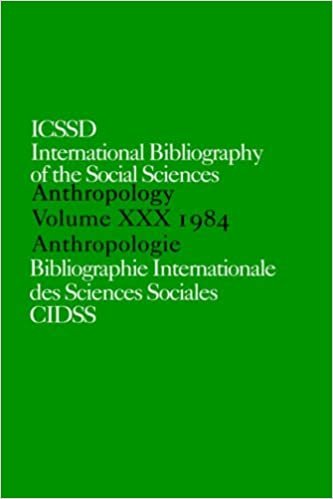 IBSS: Anthropology: 1984 Vol 30: In English and French (International Bibliography of the Social Sciences)
