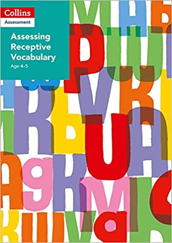 Assessing Receptive Vocabulary Age 4–5 (Collins Tests & Assessment) indir