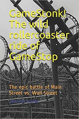 GameStonk! The wild rollercoaster ride of GameStop: The epic battle of Main Street vs. Wall Street indir