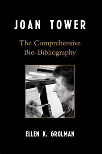 Joan Tower: The Comprehensive Bio-Bibliography indir
