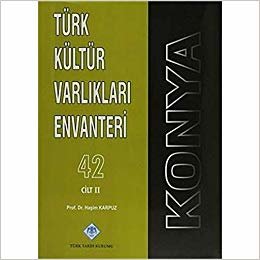 Konya Türk Kültür Varlıkları Envanteri (3 Cilt Takım) indir