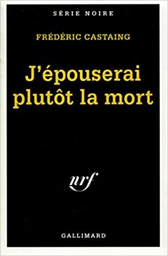 J Epouserai Plutot La M (Serie Noire 1) indir