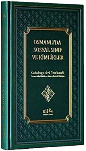 Osmanlı'da Sosyal Sınıf Ve Kimlikler