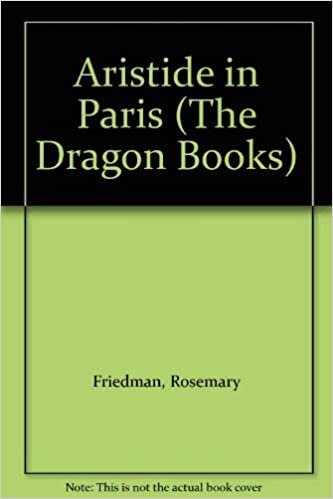 Aristide in Paris (The Dragon Books)