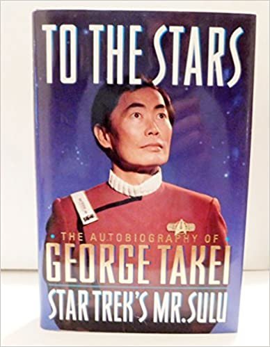 To the Stars: The Autobiography of George Takei, Star Trek's Mr. Sulu (Star Trek (trade/hardcover))