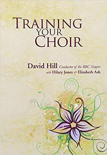 Training Your Choir: The Definitive Guide: Handbook for Choir Directors and Trainers