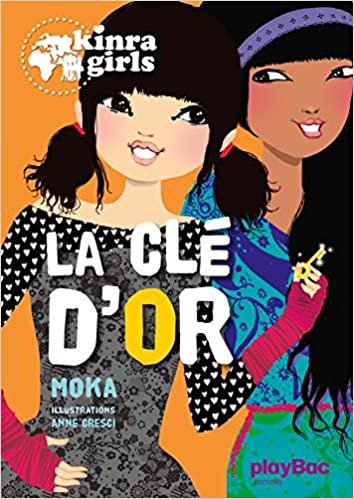La Cle D'or (Kinra Girls (6))
