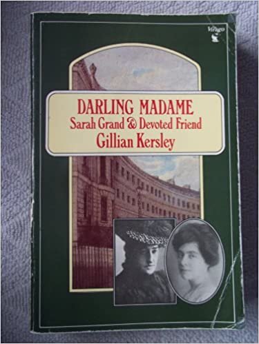 Darling Madame: Sarah Grand and Devoted Friend