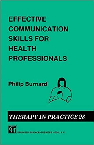 Effective Communication Skills for Health Professionals (Therapy in Practice Series (28), Band 28)