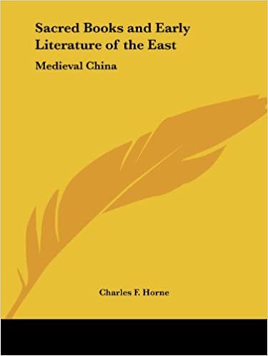 Sacred Books and Early Literature of the East: v. 12: Medieval China (Sacred Books & Early Literature of the East)