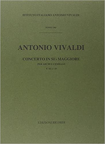 Concerti Per Archi E B.C.: In Si Bem. Rv 167