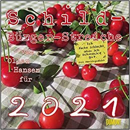Schild-Bürger-Streiche 2021 ‒ Von Pit Schulz ‒ Broschürenkalender ‒ Format 30 x 30 cm indir