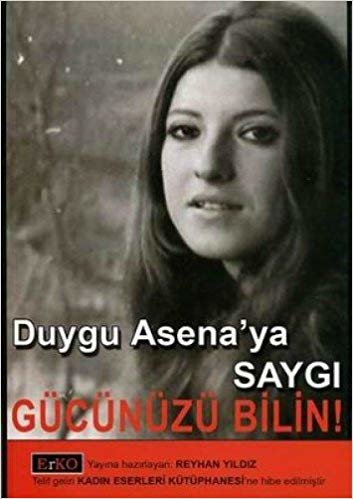 GÜCÜNÜZÜ BİLİN DUYGU ASENAYA SAYGI