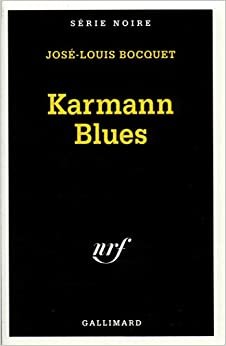 Karmann Blues (Serie Noire 1)