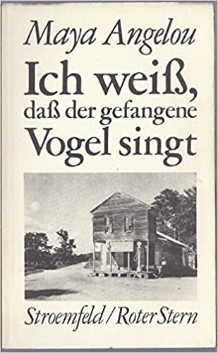 Ich weiss, dass der gefangene Vogel singt: Autobiographie aus dem amerikanischen Süden