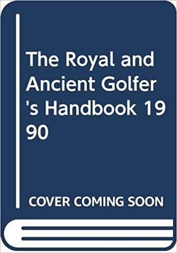 The Royal And Ancient Golfer's Handbook: 1990
