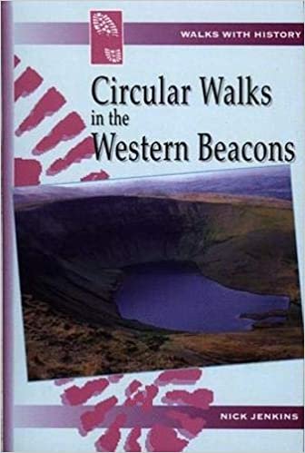 Walks with History Series: Circular Walks in the Western Beacons indir