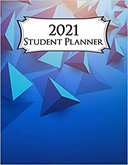 2021 Student Planner: Elementary College Student Planner as Weekly & Monthly Planner and Grab University Student personal planner and Amazing Agenda ... Planner for High School Nursing Student