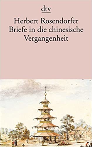 Briefe in die chinesische Vergangenheit: Roman indir