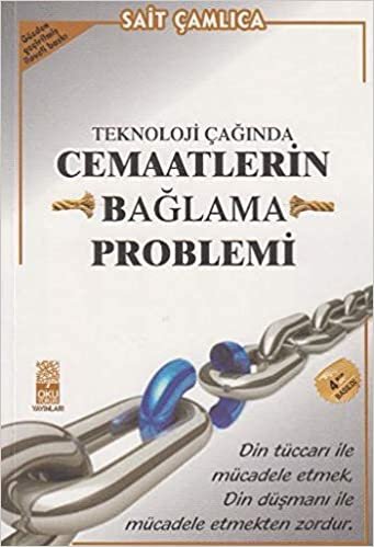 Teknoloji Çağında Cemaatlerin Bağlama Problemi