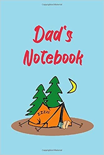 Dad's Notebook: Camping theme. 120 lined page journal to write in. 6 x 9 inches in size.
