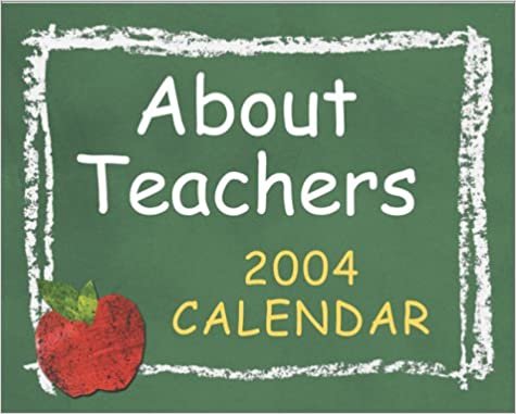 About Teachers 2004 Calendar: Magnetic Backer (Mini Day-To-Day) indir