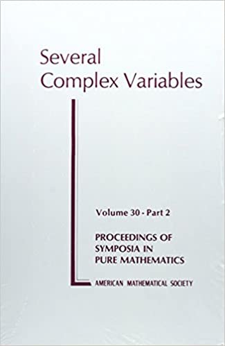 Several Complex Variables: Pt. 2 (Proceedings of Symposia in Pure Mathematics)