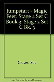 Magic Feet: Stage 2 Set C Bk. 3 (Jumpstart)